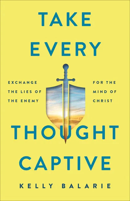 Take Every Thought Captive - stevensbooks