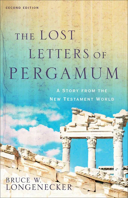 Lost Letters of Pergamum: A Story from the New Testament World - stevensbooks