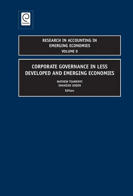 Corporate Governance in Less Developed and Emerging Economies - stevensbooks