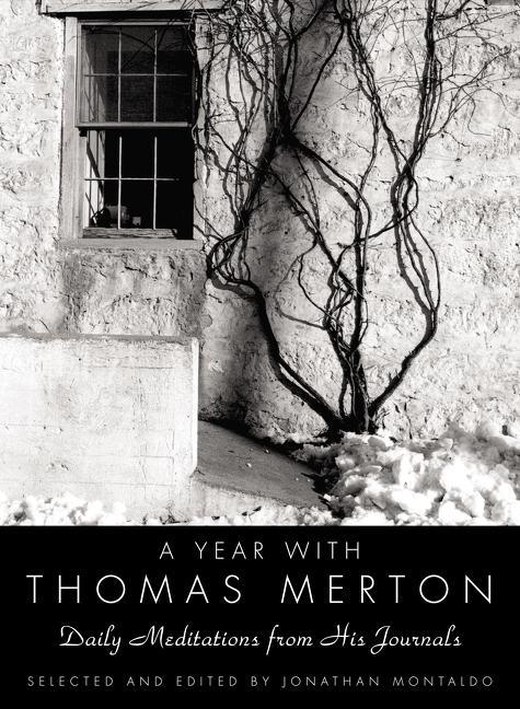 Year with Thomas Merton: Daily Meditations from His Journals - stevensbooks