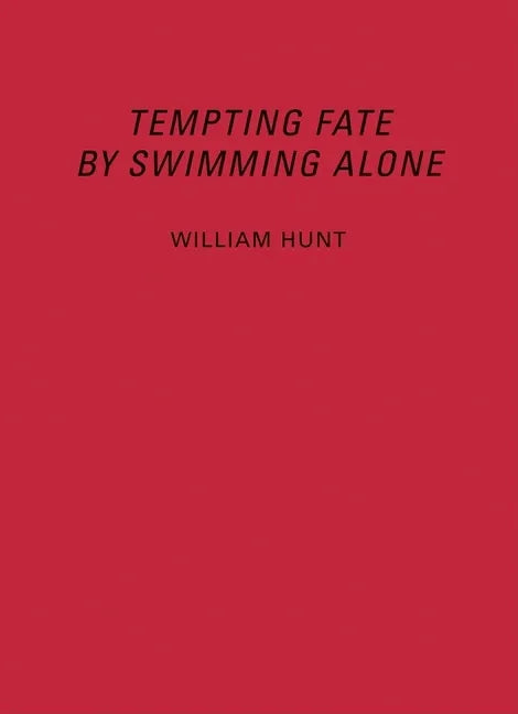 William Hunt: Tempting Fate by Swimming Alone - stevensbooks
