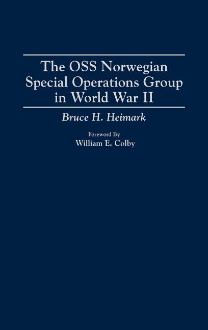 OSS Norwegian Special Operations Group in World War II - Ingram