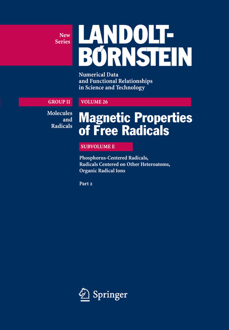 Phosphorus-Centered Radicals, Radicals Centered on Other Heteroatoms, Organic Radical Ions (2009) - Ingram