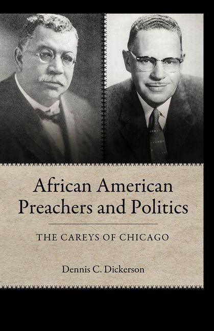 African American Preachers and Politics: The Careys of Chicago - stevensbooks