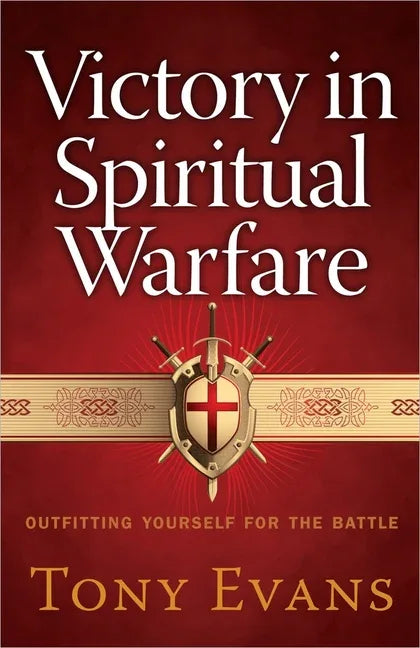 Victory in Spiritual Warfare: Outfitting Yourself for the Battle - stevensbooks