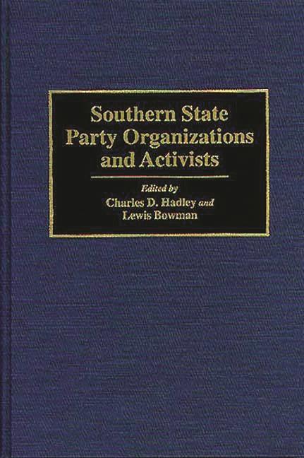 Southern State Party Organizations and Activists - stevensbooks