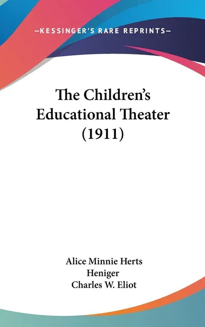 Children's Educational Theater (1911) - stevensbooks