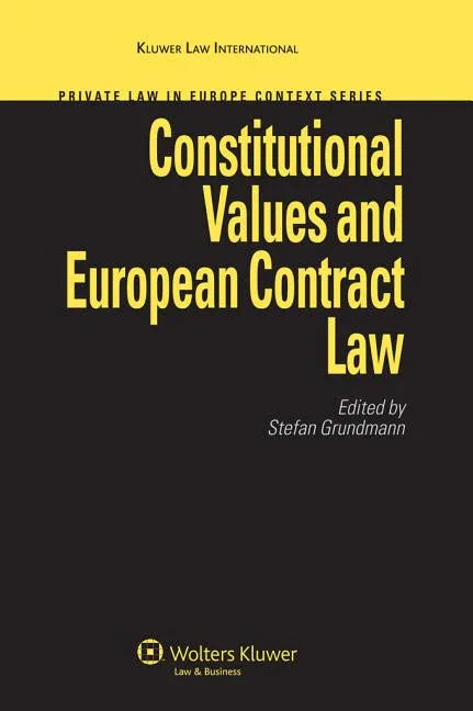 Constitutional Values and European Contract Law - stevensbooks
