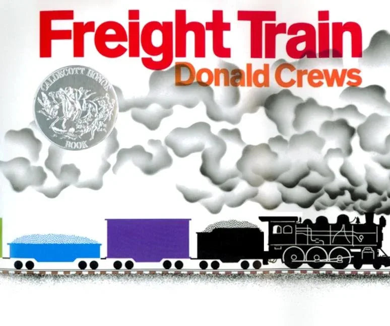 Freight Train: A Caldecott Honor Award Winner - stevensbooks