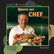 Quiero Ser Chef (I Want to Be a Chef) - stevensbooks