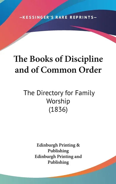 Books of Discipline and of Common Order: The Directory for Family Worship (1836) - stevensbooks