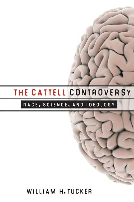 Cattell Controversy: Race, Science, and Ideology - stevensbooks