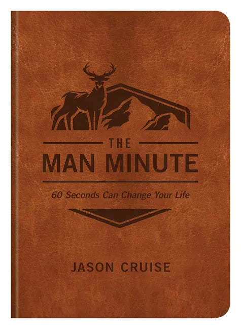 Man Minute: 60 Seconds Can Change Your Life - stevensbooks