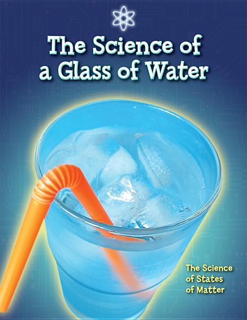 Science of a Glass of Water - stevensbooks