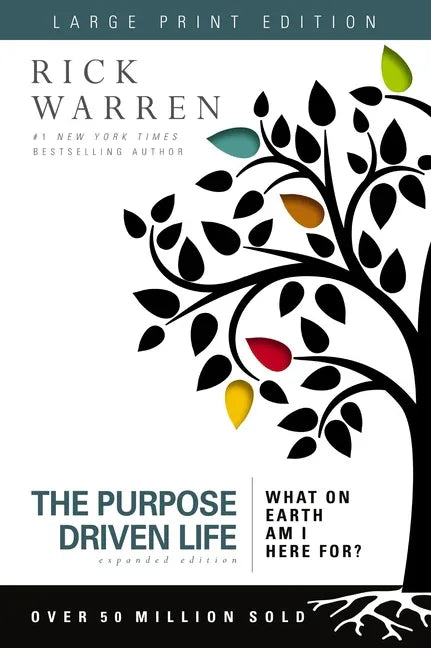 Purpose Driven Life Large Print: What on Earth Am I Here For? (Expanded) - stevensbooks