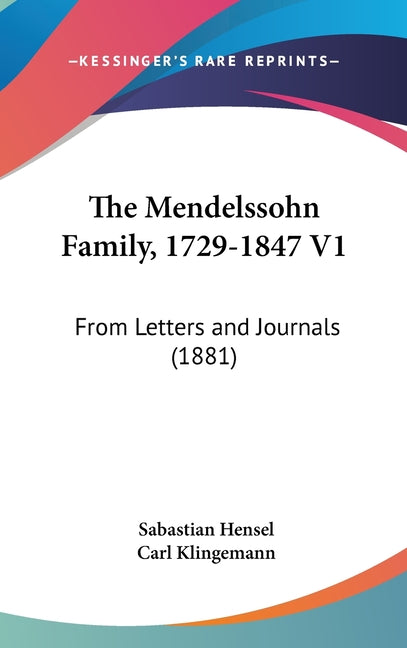 Mendelssohn Family, 1729-1847 V1: From Letters and Journals (1881) - Ingram