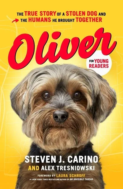Oliver for Young Readers: The True Story of a Stolen Dog and the Humans He Brought Together - stevensbooks