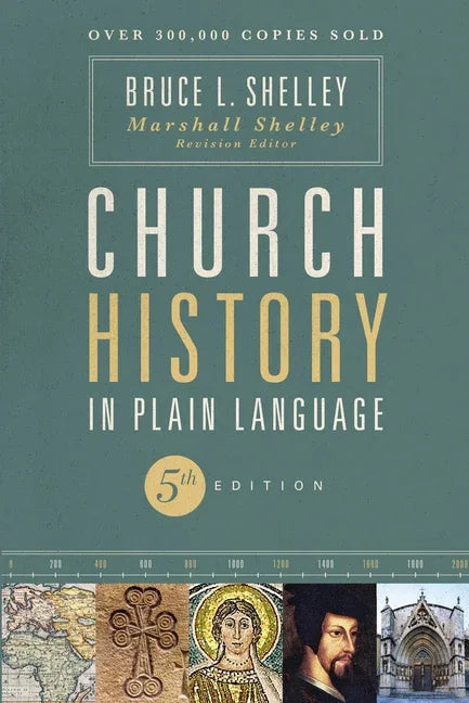 Church History in Plain Language, Fifth Edition: The Story of the Church for Today's Readers - stevensbooks