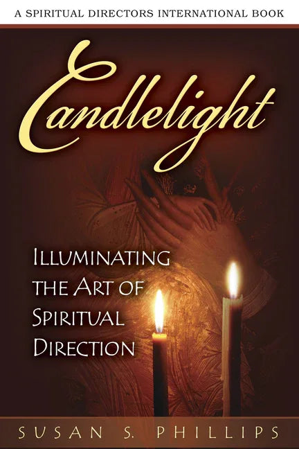 Candlelight: Illuminating the Art of Spiritual Direction - stevensbooks