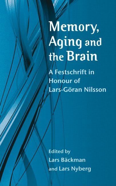 Memory, Aging and the Brain: A Festschrift in Honour of Lars-Göran Nilsson - stevensbooks