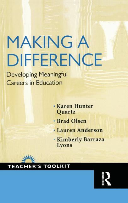 Making a Difference: Developing Meaningful Careers in Education - Ingram