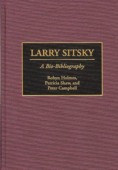 Larry Sitsky: A Bio-Bibliography - stevensbooks