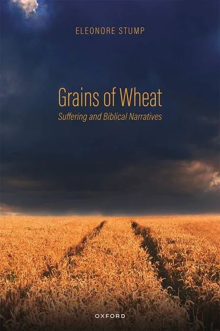 Grains of Wheat: Suffering and Biblical Narratives - stevensbooks