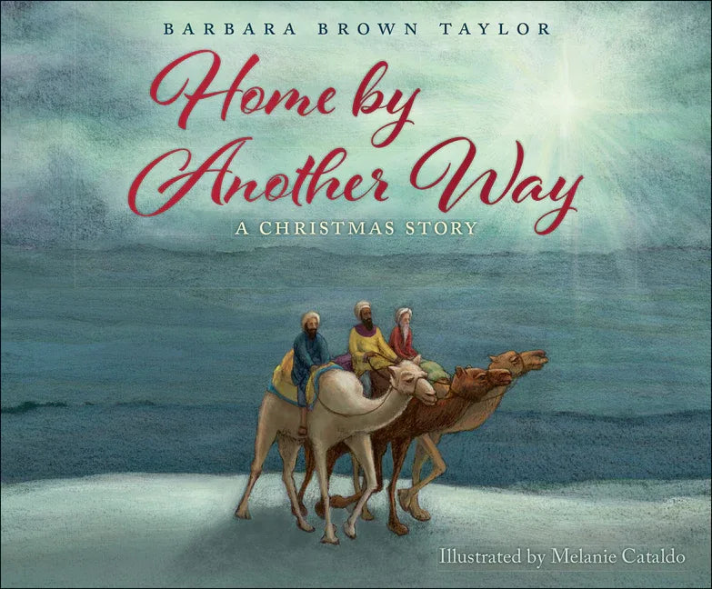 Home by Another Way: A Christmas Story - stevensbooks