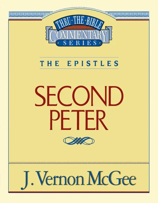 Thru the Bible Vol. 55: The Epistles (2 Peter): 55 (Supersaver) - stevensbooks