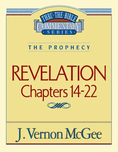 Thru the Bible Vol. 60: The Prophecy (Revelation 14-22): 60 (Supersaver) - stevensbooks