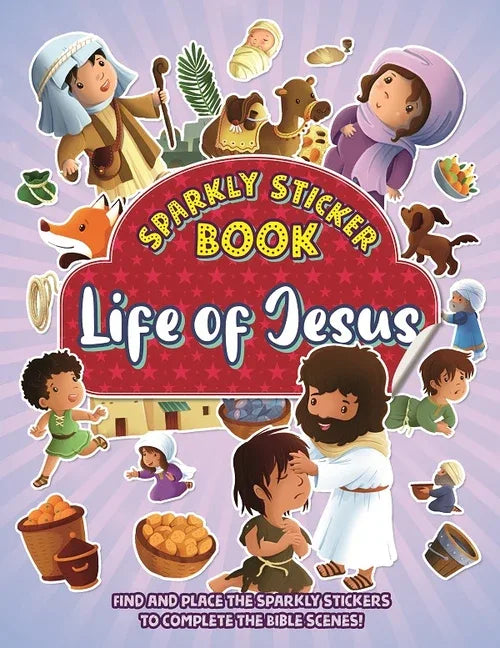 Life of Jesus: Sparkly Sticker Book - stevensbooks