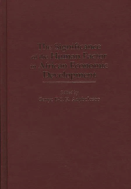 Significance of the Human Factor in African Economic Development - stevensbooks