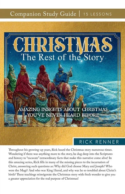 Christmas: The Rest of the Story Study Guide: Amazing Insights About Christmas You've Never Heard Before - stevensbooks