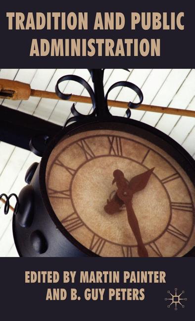 Tradition and Public Administration (2010) - Ingram