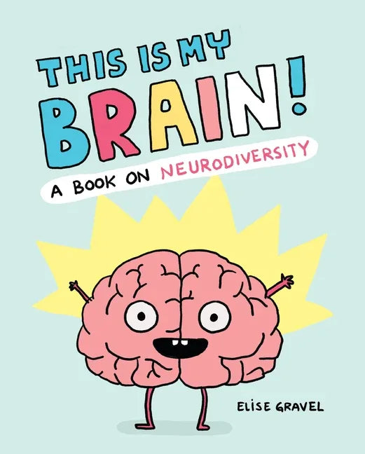 This Is My Brain!: A Book on Neurodiversity - stevensbooks