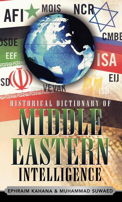 Historical Dictionary of Middle Eastern Intelligence - stevensbooks