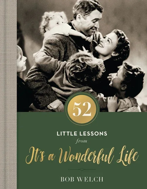 52 Little Lessons from It's a Wonderful Life: Inspirational Reflections for the Christmas Season - stevensbooks