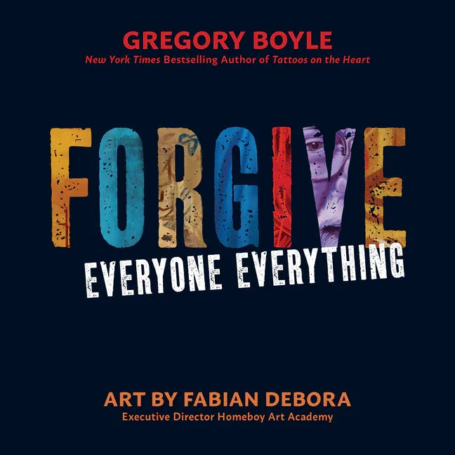 Forgive Everyone Everything - stevensbooks