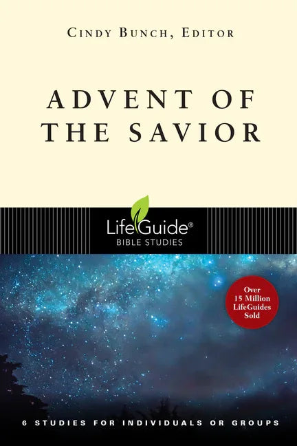 Advent of the Savior: 6 Studies for Individuals and Groups - stevensbooks