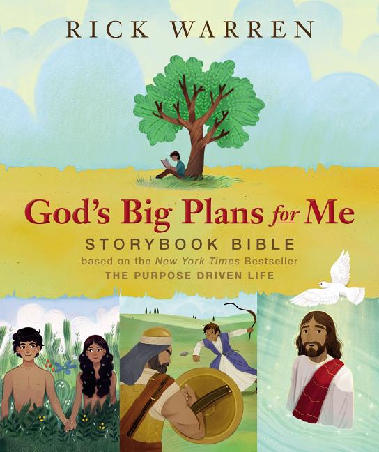 God's Big Plans for Me Storybook Bible: Based on the New York Times Bestseller the Purpose Driven Life - Ingram