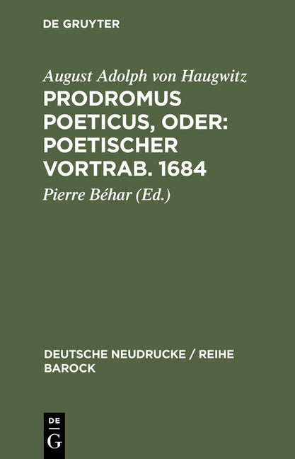 Prodromus Poeticus, Oder: Poetischer Vortrab. 1684 (Reprint Der Ausgabe 1684. Reprint 2015) - Ingram