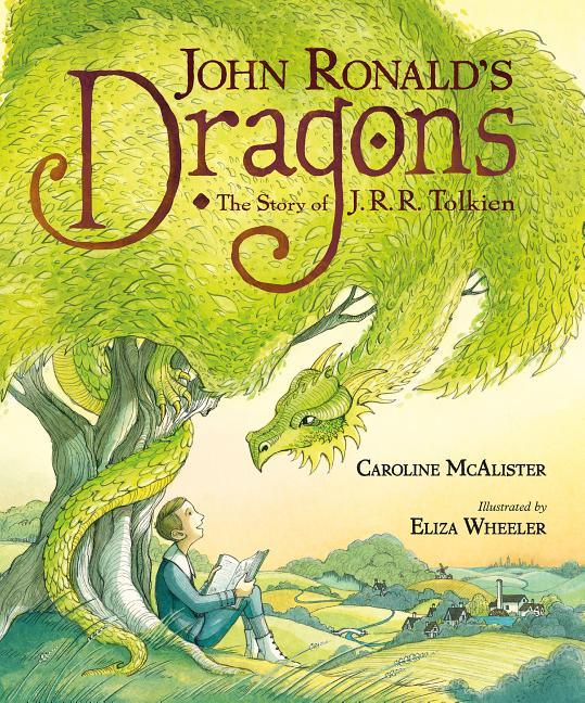 John Ronald's Dragons: The Story of J. R. R. Tolkien - stevensbooks