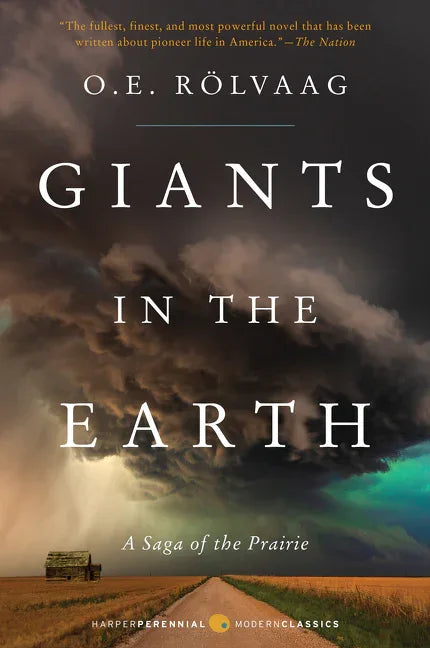 Giants in the Earth: A Saga of the Prairie (Perennial Classics) - stevensbooks