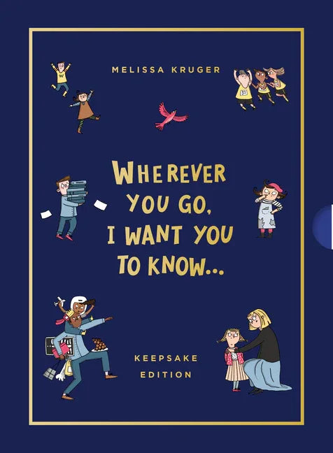 Wherever You Go, I Want You to Know (Keepsake Edition) - stevensbooks