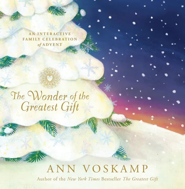 Wonder of the Greatest Gift: An Interactive Family Celebration of Advent - stevensbooks