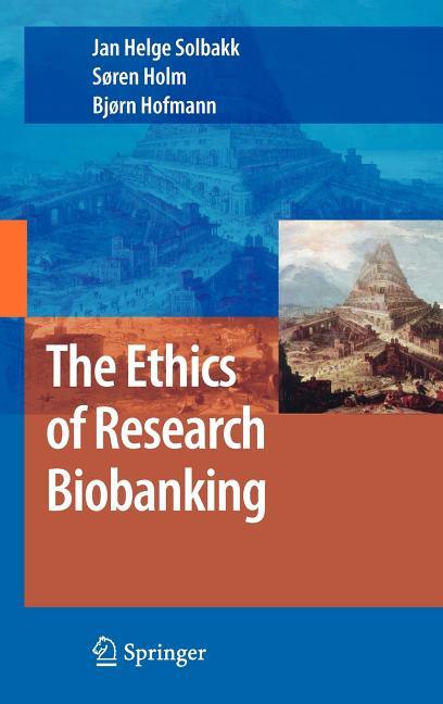 Ethics of Research Biobanking (2009) - stevensbooks