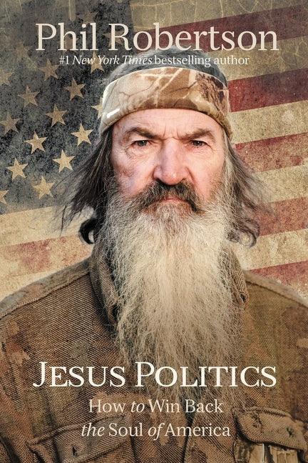Jesus Politics: How to Win Back the Soul of America - stevensbooks
