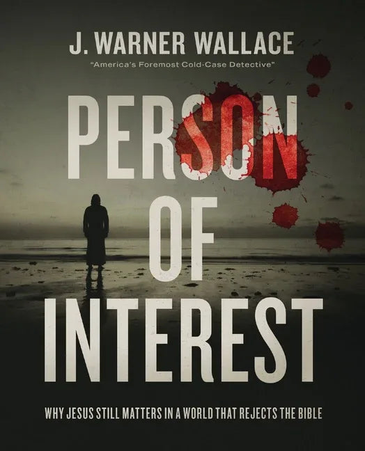 Person of Interest: Why Jesus Still Matters in a World That Rejects the Bible - stevensbooks