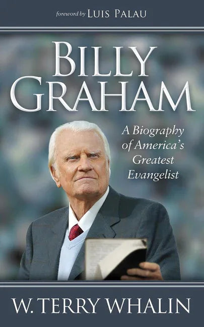 Billy Graham: A Biography of America's Greatest Evangelist - stevensbooks
