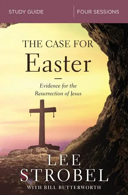 Case for Easter Bible Study Guide: Investigating the Evidence for the Resurrection - stevensbooks